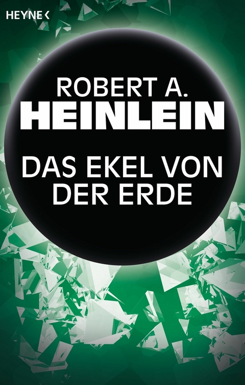 Das Ekel von der Erde -  Robert A. Heinlein