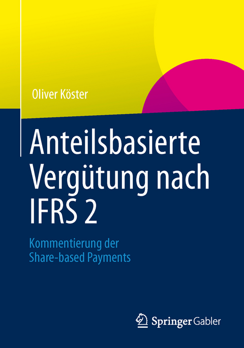 Anteilsbasierte Vergütung nach IFRS 2 - Oliver Köster