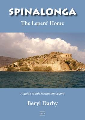 Spinalonga the Lepers' Home - Beryl Darby