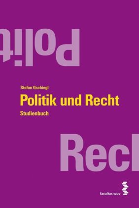 Politik und Recht - Stefan Gschiegl