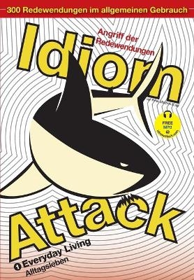 Idiom Attack Vol. 1 - Peter Nicholas Liptak, Matthew Douma, Jay Douma