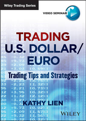 Trading U.S. Dollar/Euro - Kathy Lien