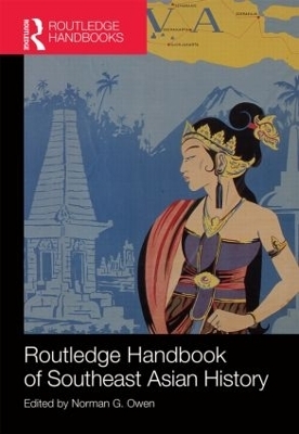 Routledge Handbook of Southeast Asian History - 