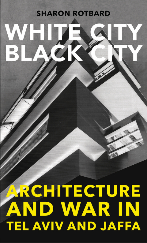 White City, Black City -  Sharon Rotbard