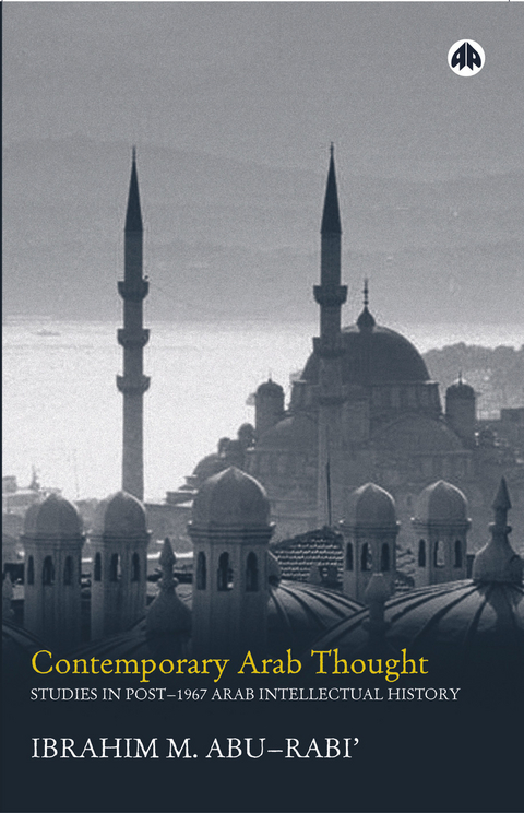 Contemporary Arab Thought -  Ibrahim M. Abu-Rabi