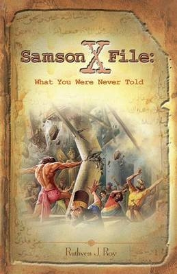 The Samson Xfile - Ruthven J Roy
