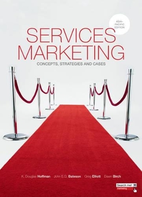 Services Marketing - K. Douglas Hoffman, John E. G. Bateson, Greg Elliott, Dawn Birch