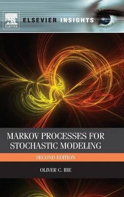 Markov Processes for Stochastic Modeling - Oliver Ibe