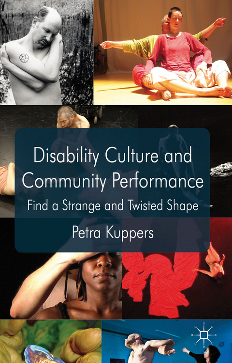 Disability Culture and Community Performance - P. Kuppers