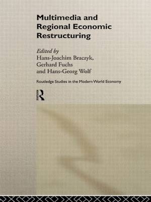 Multimedia and Regional Economic Restructuring - 