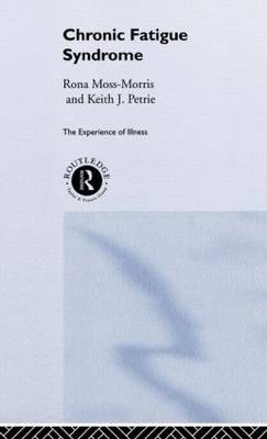 Chronic Fatigue Syndrome -  Rona Moss-Morris,  Keith Petrie