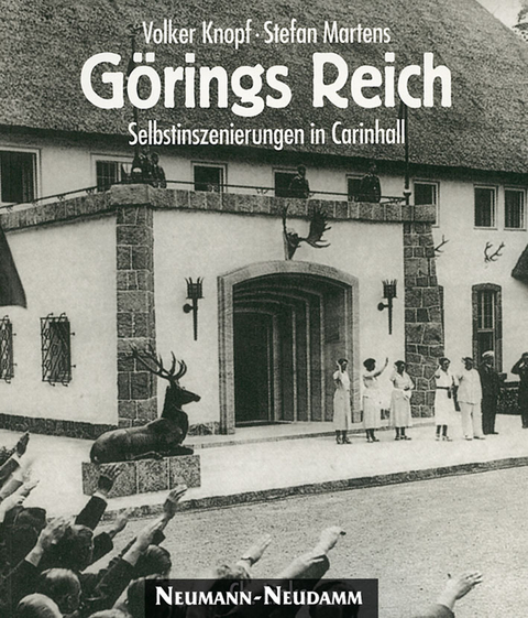 Görings Reich - Volker Knopf, Stefan Martens