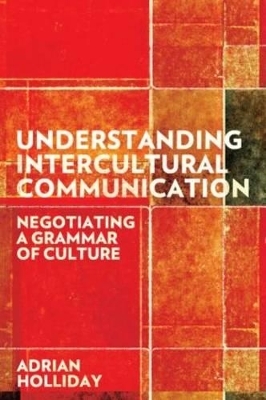 Understanding Intercultural Communication - Adrian Holliday