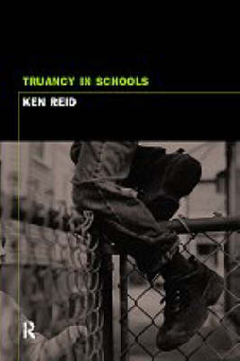 Truancy and Schools -  Ken Reid
