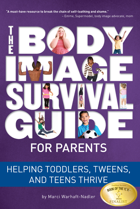 The Body Image Survival Guide for Parents - Marci Warhaft-Nadler