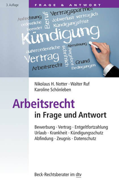 Arbeitsrecht in Frage und Antwort - Karoline Schönleben, Nikolaus H. Notter, Walter Ruf