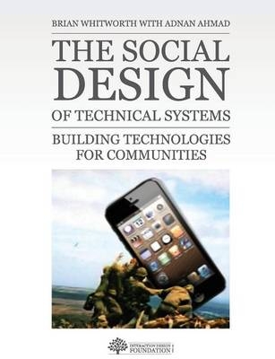 The Social Design of Technical Systems - Brian Whitworth