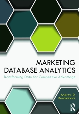 Marketing Database Analytics - Andrew D. Banasiewicz