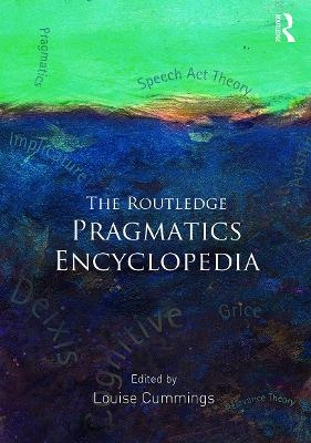 The Routledge Pragmatics Encyclopedia - 