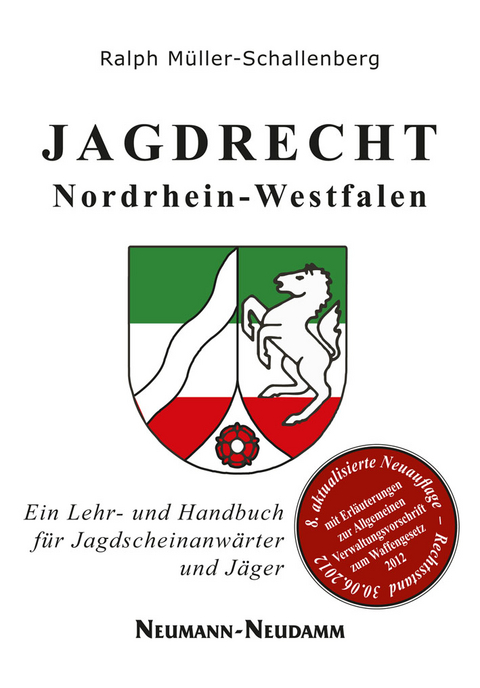 Jagdrecht Nordrhein-Westfalen - Ralph Müller-Schallenberg