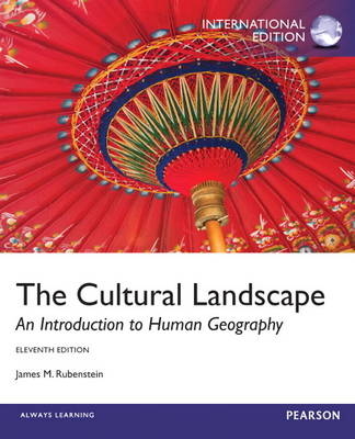 Cultural Landscape, plus MasteringGeography with Pearson eText - James M. Rubenstein