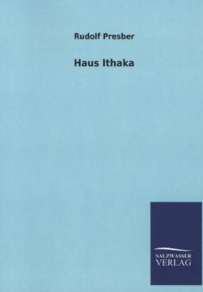 Haus Ithaka - Rudolf Presber