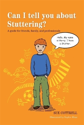 Can I tell you about Stuttering? - Sue Cottrell