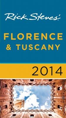 Rick Steves' Florence & Tuscany - Rick Steves, Gene Openshaw