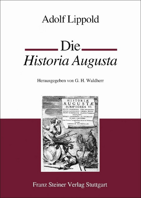 Die Historia Augusta - Adolf Lippold