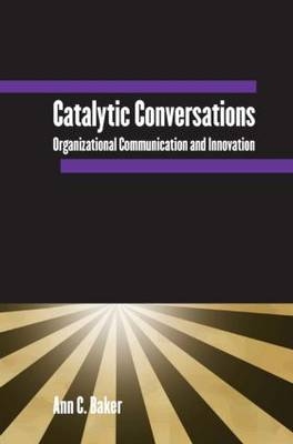 Catalytic Conversations -  Ann C. Baker