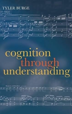 Cognition Through Understanding - Tyler Burge