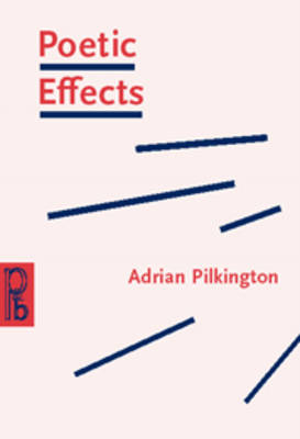 Poetic Effects - Adrian Pilkington