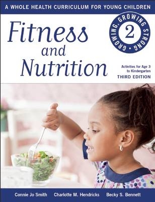 Fitness and Nutrition - Connie Jo Smith, Charlotte M. Hendricks, Becky S. Bennett