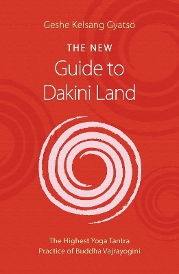 The New Guide to Dakini Land - Geshe Kelsang Gyatso
