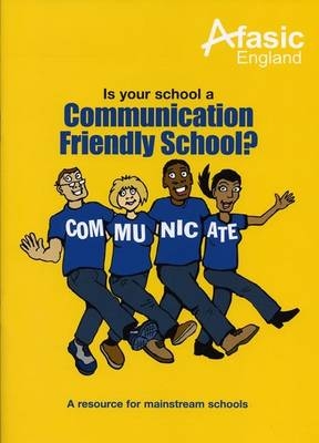 Is Your School a Communication Friendly School? - Tony Curtis, Carol Lingwood
