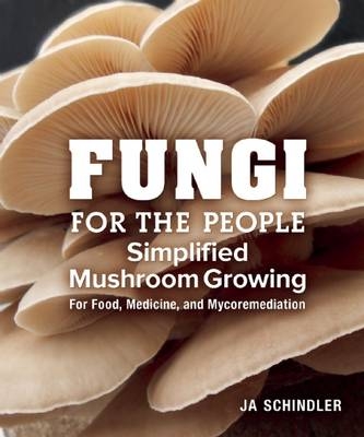 Fungi for the People - Ja Schindler