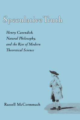 Speculative Truth -  Russell McCormmach