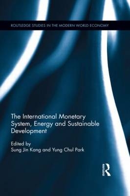 International Monetary System, Energy and Sustainable Development - 