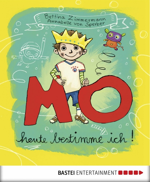 MO - Heute bestimme ich! - Bettina Zimmermann