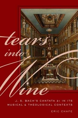 Tears into Wine -  Eric Chafe