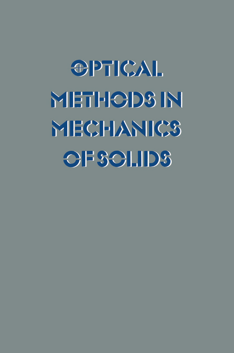 Optical Methods in Mechanics of Solids - 