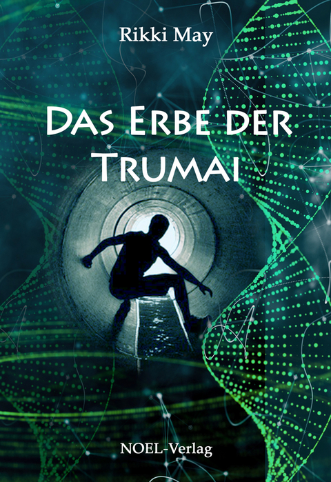 Das Erbe der Trumai - Rikki May