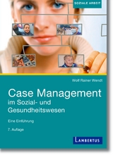 Case Management im Sozial- und Gesundheitswesen - Wendt, Wolf Rainer