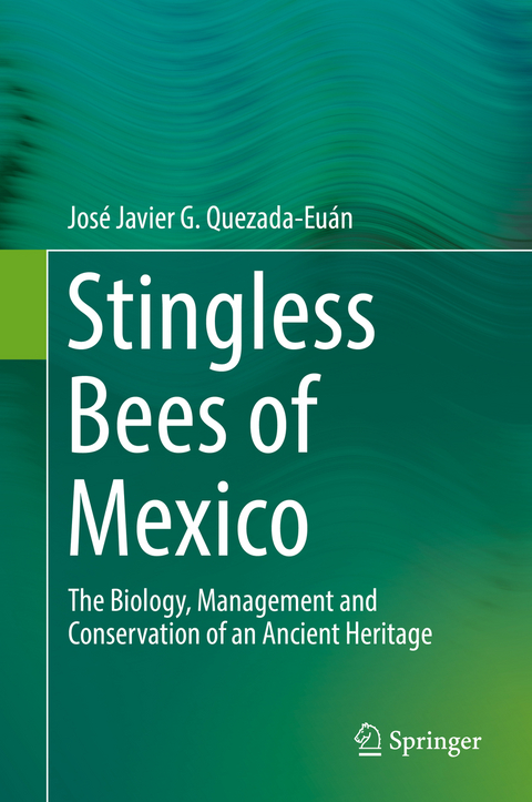 Stingless Bees of Mexico - José Javier G. Quezada-Euán