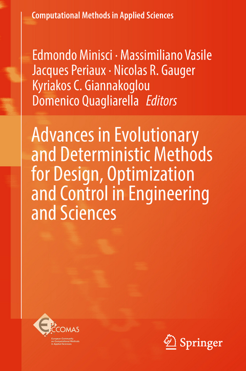 Advances in Evolutionary and Deterministic Methods for Design, Optimization and Control in Engineering and Sciences - 