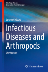 Infectious Diseases and Arthropods - Goddard, Jerome