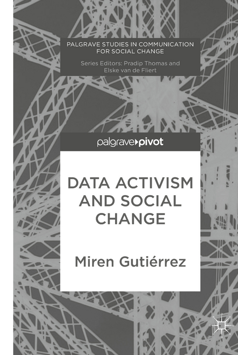 Data Activism and Social Change - Miren Gutiérrez