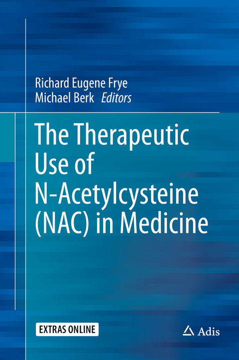 The Therapeutic Use of N-Acetylcysteine (NAC) in Medicine - 