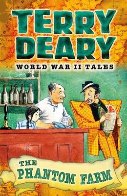 World War II Tales: The Phantom Farm -  Terry Deary