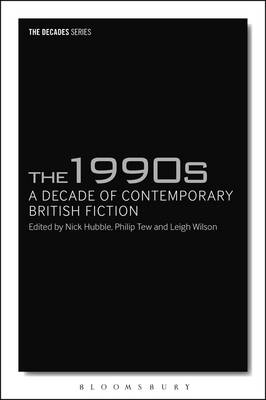The 1990s: A Decade of Contemporary British Fiction - 